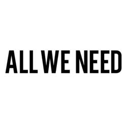ALL WE NEED